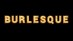 Burlesque